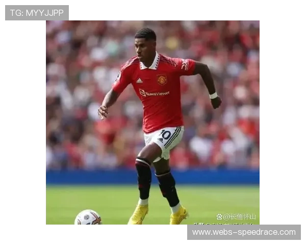 拉什福德状态回暖，曼联锋线依赖其突破能力